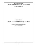 Giáo trình Thực tập địa chính đại cương Trường ĐH Công nghiệp Quảng Ninh [Tài liệu đầy đủ]