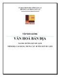 Tập bài giảng Văn hóa bản địa ngành Hướng dẫn du lịch trình độ Cao đẳng, Trung cấp - Cao đẳng Cộng đồng Lào Cai