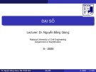 Bài giảng Đại số Phần 1: TS. Nguyễn Bằng Giang (Chi tiết, Chuẩn nhất)