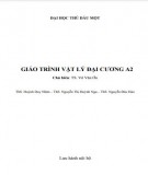 Giáo trình Vật lý đại cương A2: Phần 2 - Trường ĐH Thủ Dầu Một [Mới nhất]