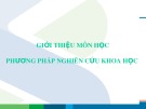 Bài giảng giới thiệu môn học Phương pháp nghiên cứu khoa học