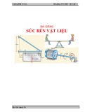 Bài giảng Sức bền vật liệu ThS. Hồ Minh Tú: Tổng hợp kiến thức