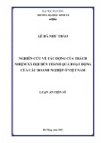 Luận án Tiến sĩ Kế toán: Nghiên cứu về tác động của trách nhiệm xã hội đến thành quả hoạt động của các doanh nghiệp ở Việt Nam
