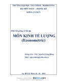 Bài giảng môn Kinh tế lượng (Econometric) - ThS. Nguyễn Trung Đông