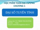 Bài giảng Toán đại cương TS. Trịnh Thị Hường: Chương 1.1