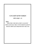 Sáng kiến kinh nghiệm THPT: Khai thác chân dung nhân vật lịch sử trong giảng dạy trực tuyến nội dung lịch sử, truyền thống quân đội nhân dân Việt Nam