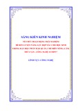 Sáng kiến kinh nghiệm THPT: Tổ chức hoạt động trải nghiệm để rèn luyện năng lực hợp tác cho học sinh trong dạy học phần Bảo quản, chế biến Nông, Lâm, Thủy sản - Công nghệ 10 THPT