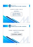 Bài giảng Tiền tệ, ngân hàng và thị trường tài chính 1 - Chương 6: Ngân hàng trung ương