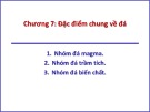 Bài giảng Tinh thể - Khoáng vật - Thạch học - Chương 7: Đặc điểm chung về đá
