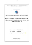 Tiểu luận Quản trị chất lượng: Nâng cao chất lượng hoạt động thư viện tại Trường Đại học Lao động Xã hội, CSII - TP. HCM