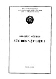 Bài giảng Sức bền vật liệu 2: Tài liệu từ Trường ĐH Kỹ thuật công nghệ