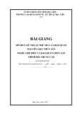 Bài giảng Kỹ thuật thu mua và bảo quản nguyên liệu thủy sản (Nghề Chế biến và bảo quản thủy sản - Trình độ Trung cấp) - Trường CĐ Kinh tế - Kỹ thuật Bạc Liêu
