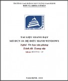 Tài liệu giảng dạy Hệ điều hành Windows Tin học văn phòng (Trình độ Trung cấp) - Trường CĐ Xây dựng Nam Định