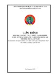 Giáo trình Cơ sở kỹ thuật nhiệt-lạnh và điều hòa không khí (Trung cấp): Trường Cao đẳng nghề Hà Nam (2020)
