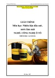 Giáo trình Nhiên liệu dầu mỡ, nước làm mát Công nghệ ô tô (Cao đẳng) - Trường Cao đẳng nghề Hà Nam (2017)