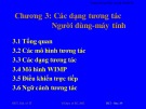 Bài giảng Tương tác người máy: Chương 3 - Các dạng tương tác Người dùng - máy tính