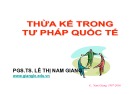 Bài giảng Tư pháp quốc tế: Bài 6 - PGS.TS. Lê Thị Nam Giang
