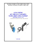 Giáo trình Kỹ thuật cảm biến Điện công nghiệp Trung cấp - Trường Cao đẳng Cơ giới và Thủy lợi (2020)