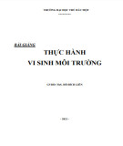 Bài giảng Thực hành Vi sinh môi trường Phần 1: ThS Hồ Bích Liên (ĐH Sư phạm)