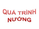 Bài giảng Quá trình nướng: Quá trình và thiết bị CNTP 2