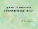 Bài giảng Dịch học và phong thủy cho doanh nghiệp: GS. TS. Đỗ Hoàng Toàn