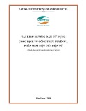 Hướng dẫn sử dụng cổng dịch vụ công trực tuyến và phần mềm một cửa điện tử (Dành cho cán bộ chuyên môn thụ lý hồ sơ)