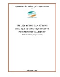 Hướng dẫn sử dụng cổng dịch vụ công trực tuyến và phần mềm một cửa điện tử (Dành cho Lãnh đạo phòng chuyên môn): Tài liệu chi tiết