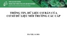 Bài giảng thông tin, dữ liệu cơ bản về cơ sở dữ liệu môi trường các cấp [chi tiết]