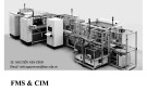 Bài giảng FMS & CIM: Tổng quan về FMS & CIM (Chương 1)