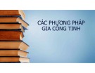 Bài giảng về phương pháp gia công tinh: Chất lượng bề mặt chi tiết máy (Chương 1)