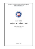 Giáo trình Tiện CNC nâng cao nghề Cắt gọt kim loại - Trường CĐ nghề Thành phố Hồ Chí Minh