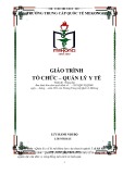 Giáo trình Tổ chức - Quản lý y tế chuẩn nhất từ Trường Trung cấp Quốc tế Mekong