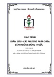 Giáo trình Châm cứu và các phương pháp chữa bệnh không dùng thuốc - Trường Trung cấp Quốc tế Mekong