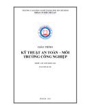 Giáo trình Kỹ thuật an toàn – môi trường công nghiệp (Nghề: Cắt gọt kim loại) - Trường CĐ nghề Thành phố Hồ Chí Minh