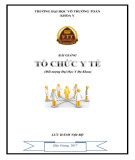 Bài giảng Tổ chức y tế Phần 1 từ Trường ĐH Võ Trường Toản