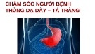 Bài giảng Chăm sóc người bệnh thủng dạ dày - tá tràng