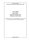 Giáo trình Phục vụ bàn 2 (Cao đẳng): Quản trị nhà hàng - CĐ Kỹ thuật Công nghệ Quy Nhơn (Chuẩn nhất)