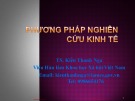 Bài giảng Phương pháp nghiên cứu kinh tế chương 6: TS. Kiều Thanh Nga