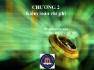 Kiểm toán chi phí: Bài giảng Kiểm toán báo cáo tài chính 2 - Chương 2