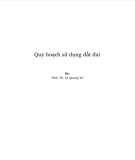 Giáo trình Quy hoạch sử dụng đất đai Phần 2: PGS. TS. Lê Quang Trí (Chuẩn nhất)
