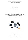 Giáo trình Vận hành và Sử dụng Thiết bị Văn Phòng Thông Dụng Chuẩn Nhất - Trường Trung Cấp Tháp Mười