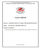 Giáo trình Chế biến món ăn theo chế độ dinh dưỡng Cao đẳng (Ngành Kỹ thuật chế biến món ăn) - Trường Cao đẳng Thương mại và Du lịch Hà Nội