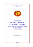 Giáo trình Kỹ thuật an toàn và bảo hộ lao động (CĐ): Nghề Kỹ thuật lắp đặt điện và điều khiển trong công nghiệp - Trường Cao đẳng nghề Số 20