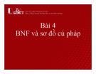 Bài giảng Xây dựng chương trình dịch: Bài 4 - BNF và sơ đồ cú pháp