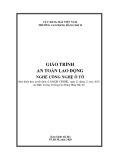 Giáo trình An toàn lao động (Nghề: Công nghệ ô tô) - Trường Cao đẳng Hàng hải II