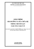 Giáo trình Bảo dưỡng và sửa chữa hệ thống truyền lực (Nghề: Công nghệ ôtô) - Trường Cao đẳng Hàng hải II chuẩn nhất