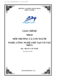 Giáo trình Môi trường và con người (Nghề: Công nghệ chế tạo vỏ tàu thủy - Hệ: Trung cấp nghề) - Trường Cao đẳng Hàng hải II