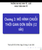 Bài giảng Phân tích chuỗi thời gian trong tài chính - Chương 2: Mô hình chuỗi thời gian đơn biến