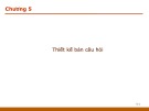 Bài giảng Chương 5: Thiết kế bản câu hỏi