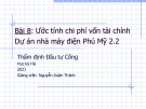 Bài giảng Thẩm định đầu tư công: Bài 8.1 - Nguyễn Xuân Thành (Năm 2021)